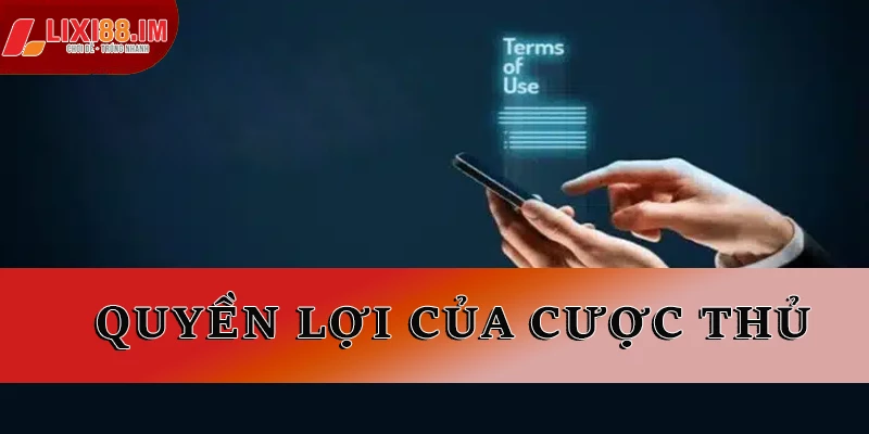 Quyền lợi của cược thủ